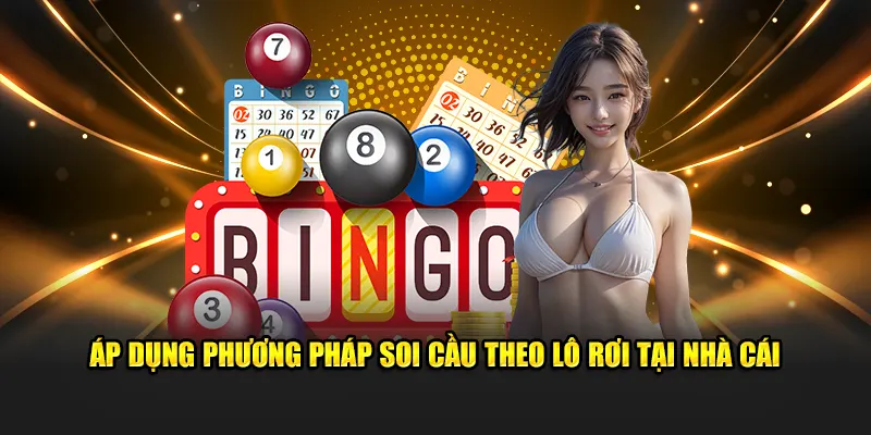 Áp dụng phương pháp soi cầu xổ số tự chọn Keno theo lô rơi