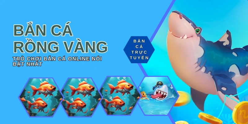 Bắn Cá Rồng Vàng Trên OK365 Kiếm Tiền Tỷ Hấp Dẫn Nhất 2025