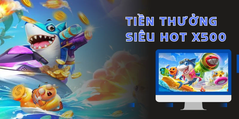Hệ số nhân của các con mồi trong game lên tới 500 lần vốn