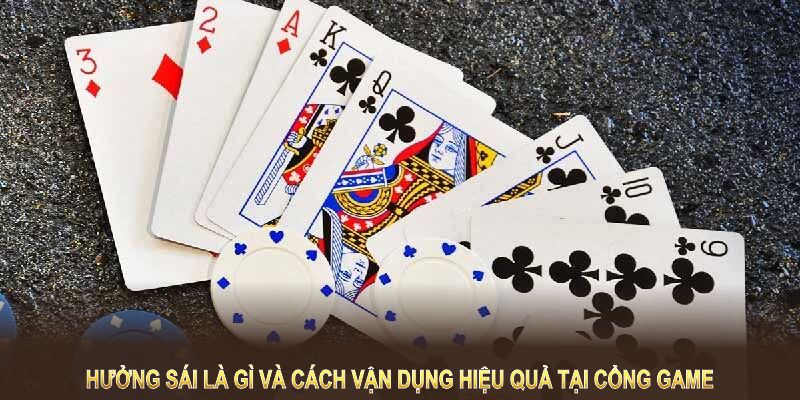 Hưởng sái là gì và cách vận dụng hiệu quả tại cổng game giàu kinh nghiệm