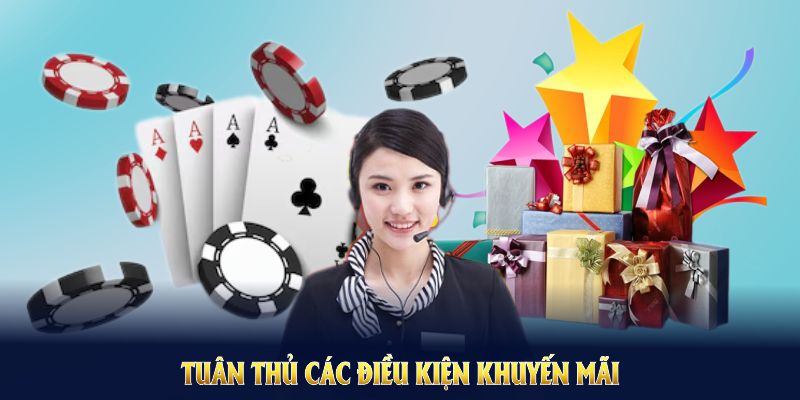 Tuân thủ các điều kiện khuyến mãi casino ok365 để nắm chắc phần thưởng