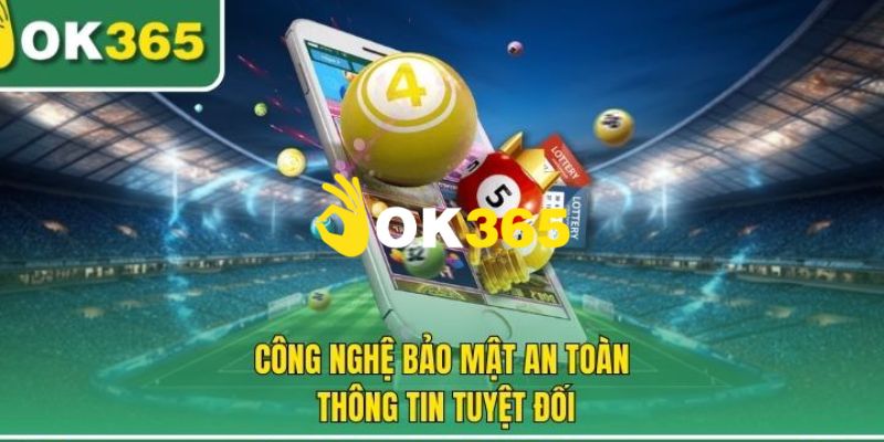 OK365 | Link Trang Chủ OK365.COM Mới Nhất 10/2026 Nhận +65K 14 Sân chơi giải trí được bảo vệ an toàn với tính năng bảo mật cao