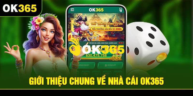 OK365 | Link Trang Chủ OK365.COM Mới Nhất 10/2026 Nhận +65K 11 Tìm hiểu chi tiết về nhà cái cá cược uy tín hàng đầu Ok365